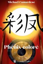 Phénix Coloré af Michael Camardese