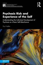 Psychosis Risk and Experience of the Self af Paul MÃ¸ller