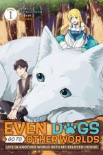 Even Dogs Go to Other Worlds: Life in Another World with My Beloved Hound (Manga) Vol. 1 af Ryuuou