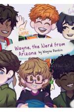 Wayne, the Nerd from Arizona af Wayne Rankin