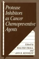 Protease Inhibitors as Cancer Chemopreventive Agents af Walter Troll