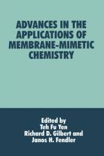 Advances in the Applications of Membrane-Mimetic Chemistry af Richard D Gilbert