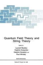 Quantum Field Theory and String Theory af L. Baulieu