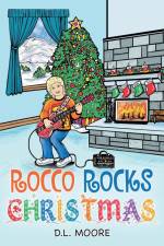 Rocco Rocks Christmas af D. L. Moore