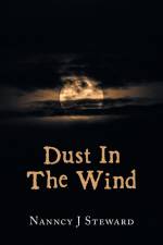 Dust In The Wind af Nanncy J Steward