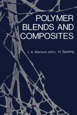 Polymer Blends and Composites af John A Manson