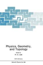 Physics, Geometry and Topology af NATO Advanced Study Institute and Banff Summer School in Theoretical Physics on Physics G