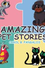 Amazing Pet Stories af Carol B. Pangalos