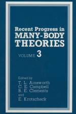 Recent Progress in Many-Body Theories af T L Ainsworth