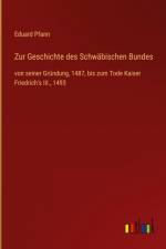 Zur Geschichte des Schwäbischen Bundes af Eduard Pfann
