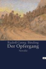 Der Opfergang af Rudolf Georg Binding