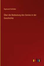Über die Bedeutung des Genies in der Geschichte af Sigmund Schilder