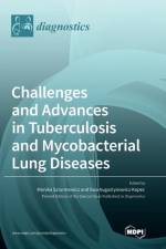Challenges and Advances in Tuberculosis and Mycobacterial Lung Diseases af Ewa Augustynowicz-Kope´c