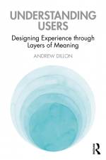 Understanding Users af Andrew Dillon