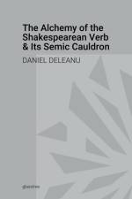 The Alchemy of the Shakespearean Verb and Its Semantic Cauldron af Daniel Deleanu