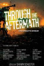 Through the Aftermath af Shawn Schuster