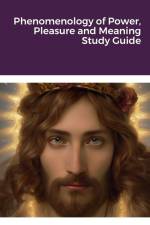 Phenomenology of Power, Pleasure and Meaning Study Guide af Anthony Vento