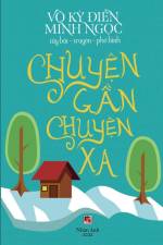 Chuy¿n G¿n Chuy¿n Xa (soft color, full color inside) af Ky Dien Vo