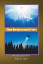 Close Encounters with Christ af Laverne Oliver