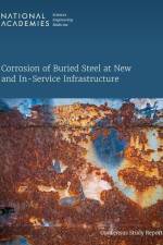 Corrosion of Buried Steel at New and In-Service Infrastructure af National Academies Of Sciences Engineeri