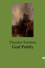 Graf Petöfy af Theodor Fontane