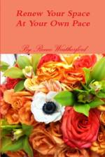 Renew Your Space at Your Own Pace af Renee Weatherford