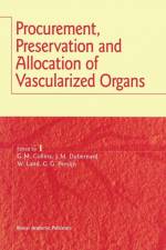 Procurement, Preservation and Allocation of Vascularized Organs af Geralyn M Collins