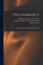 Psychomancy: Spirit-rappings and Table-tippings Exposed af Charles Grafton Page