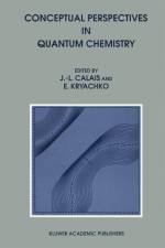 Conceptual Perspectives in Quantum Chemistry af J L Calais