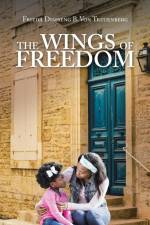The Wings of Freedom