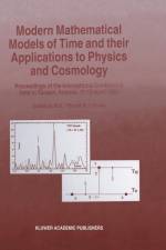 Modern Mathematical Models of Time and Their Applications to Physics and Cosmology af W G Tifft