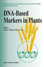 DNA-Based Markers in Plants af Ronald L Phillips