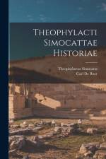 Theophylacti Simocattae Historiae af Theophylactus Simocatta