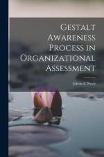 Gestalt Awareness Process in Organizational Assessment af Edwin C. Nevis