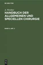 A. Wernher: Handbuch der allgemeinen und speciellen Chirurgie. Band 3, Abt. 2 af A. Wernher