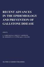 Recent Advantages in the Epidemiology and Prevention of Gallstone Disease af Livio Capocaccia