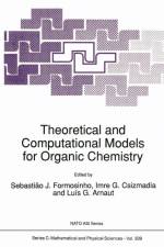 Theoretical and Computational Models for Organic Chemistry af S J Formosinho