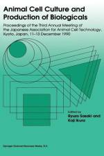Animal Cell Culture and Production of Biologicals, Volume 3 af Japanese Association for Animal Cell Technology