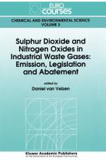 Sulphur Dioxide and Nitrogen Oxides in Industrial Waste Gases af Daniel van Velzen