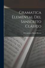 Gramatica Elemental Del Sánscrito Clásico af D. Francisco Mariá Rivero