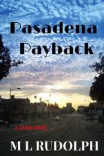 Pasadena Payback af M. L. Rudolph