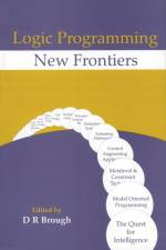 Logic Programming - New Frontiers af D R Brough