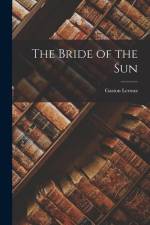 The Bride of the Sun af Gaston Leroux