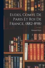 Eudes, Comte de Paris et Roi de France, (882-898) af Edouard Favre