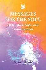 Messages for the Soul af Antónia Pereira