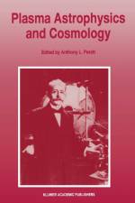 Plasma Astrophysics and Cosmology af IEEE International Workshop on Plasma Astrophysics and Cosmology