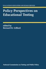 Policy Perspectives on Educational Testing af Bernard R Gifford