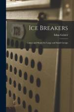 Ice Breakers; Games and Stunts for Large and Small Groups af Edna Geister