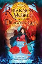 Rhiannon McBride and the Dragon's Cup af Sarah M. M. Turner