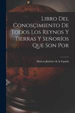 Libro del Conosçimiento de Todos los Reynos y Tierras y Señoríos Que son por af Marcos Jiménez de la Espada